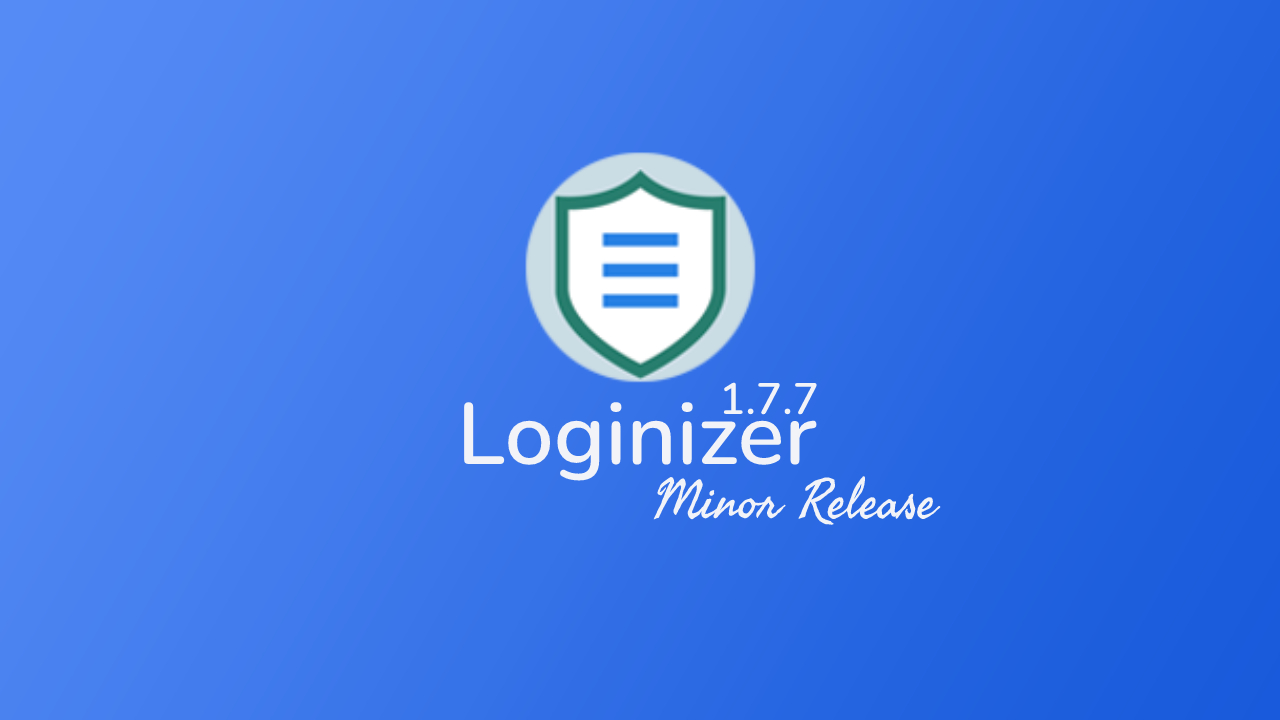 Loginizer Version 1.7.7 Launched